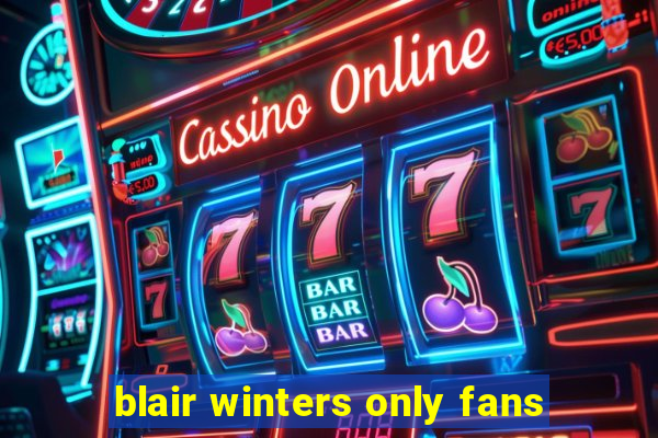 blair winters only fans